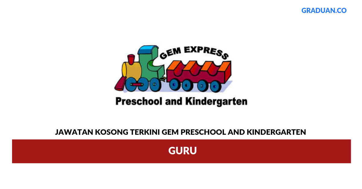 Permohonan Jawatan Kosong Terkini Gem Preschool And Kindergarten
