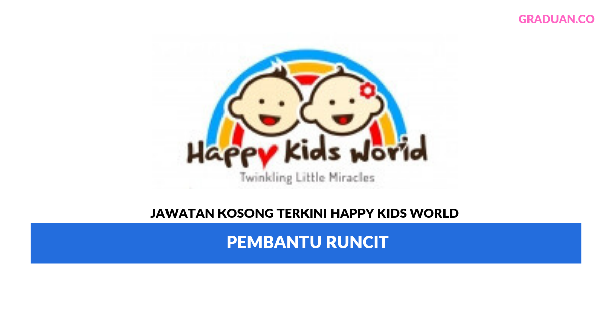 Permohonan Jawatan Kosong Terkini Happy Kids World
