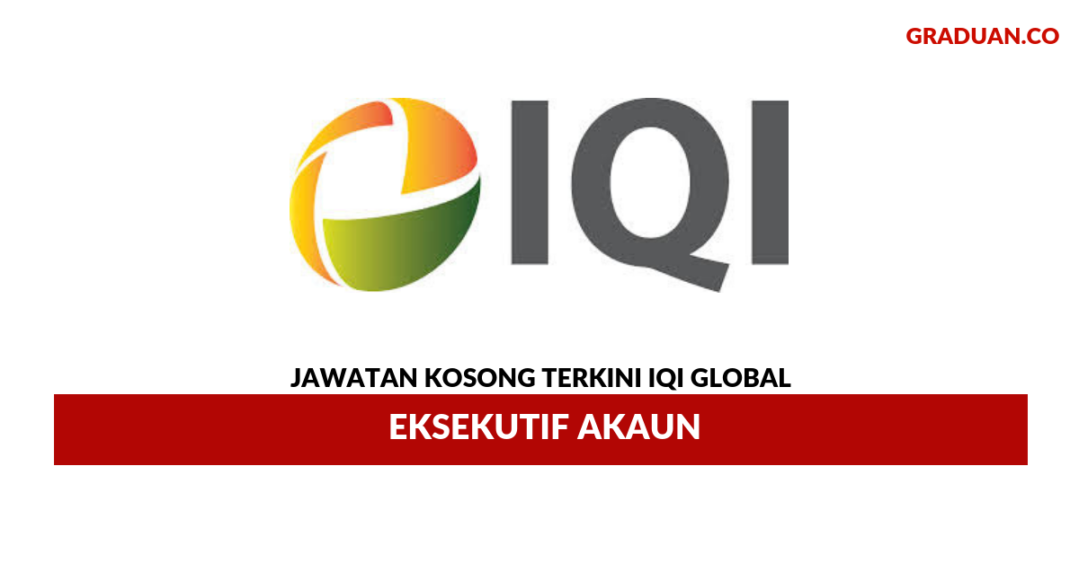 Permohonan Jawatan Kosong Terkini IQI Global