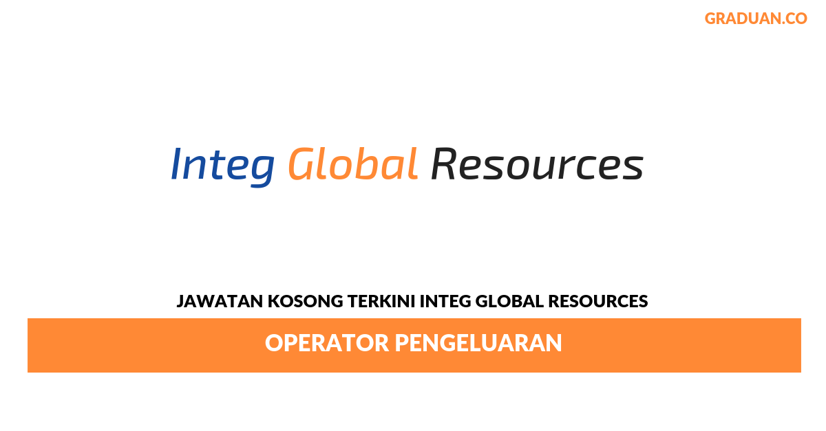 Permohonan Jawatan Kosong Terkini Integ Global Resources