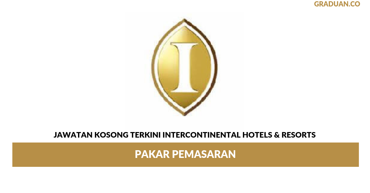 Permohonan Jawatan Kosong Terkini InterContinental Hotels & Resorts