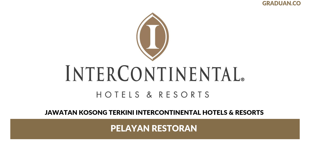Permohonan Jawatan Kosong Terkini InterContinental Hotels & Resorts