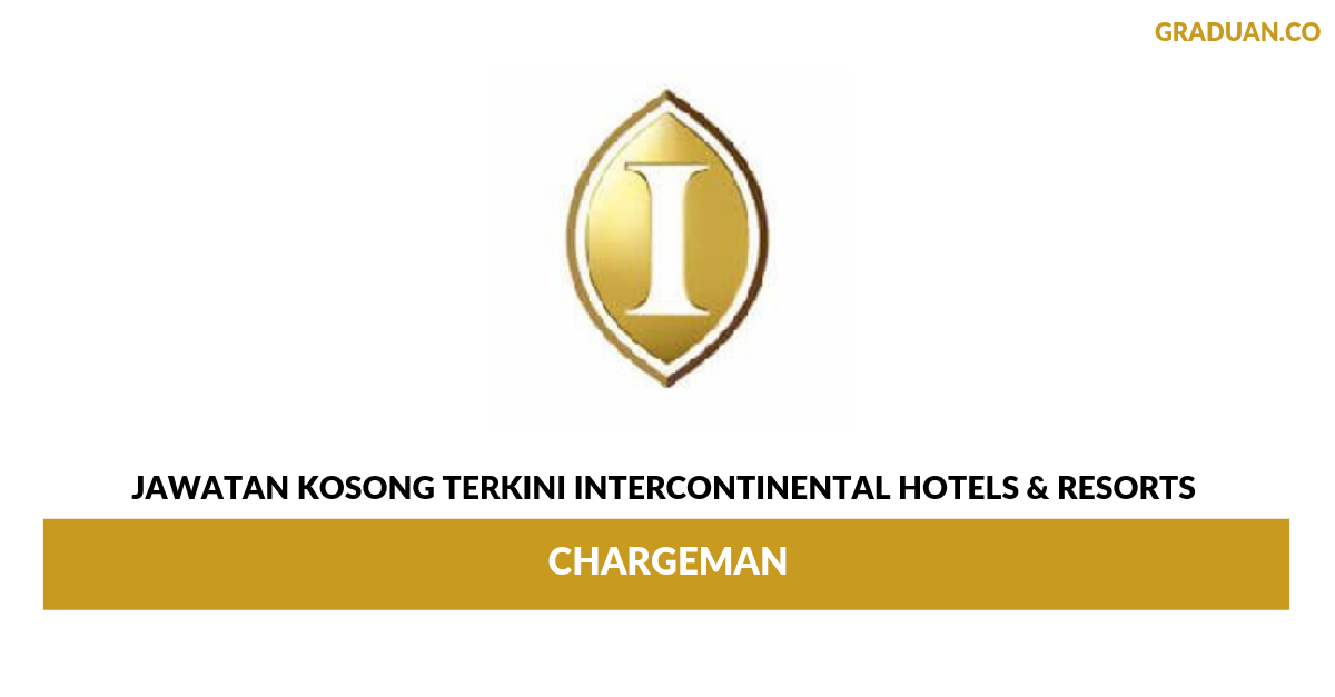 Permohonan Jawatan Kosong Terkini InterContinental Hotels & Resorts