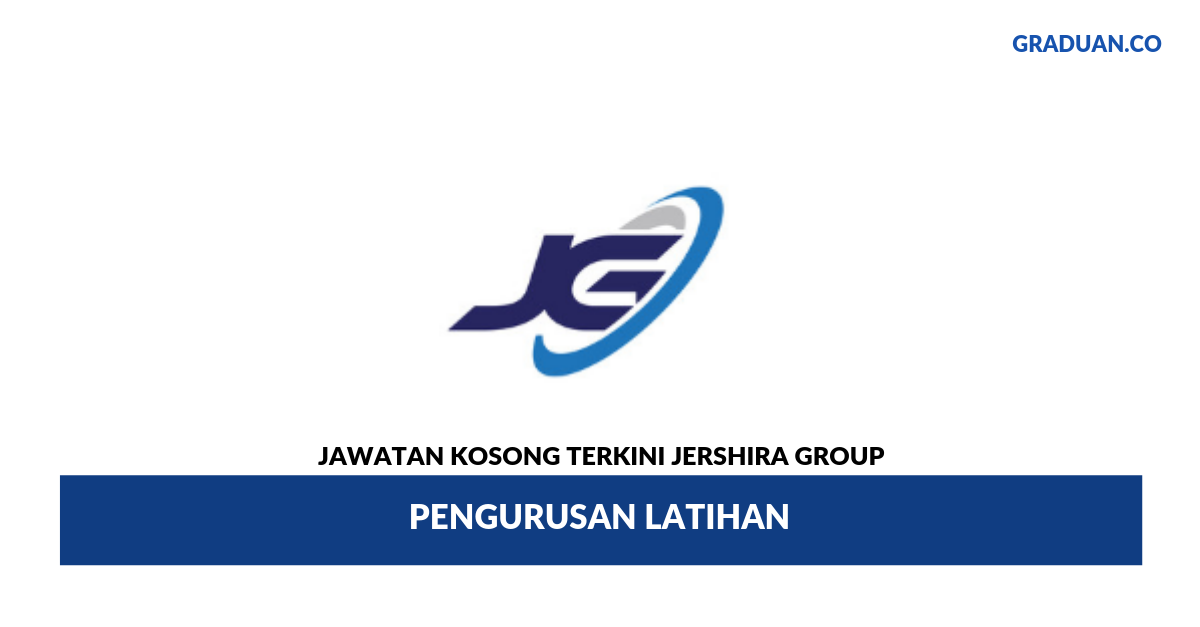 Permohonan Jawatan Kosong Terkini Jershira Group