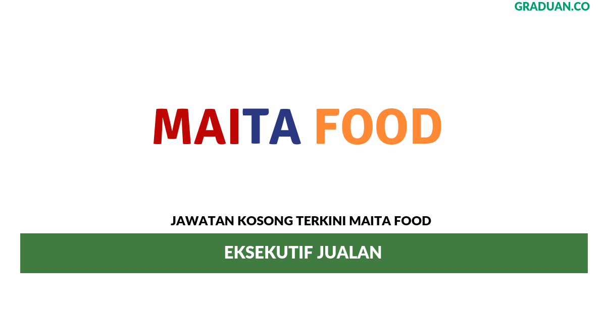Permohonan Jawatan Kosong Terkini Maita Food