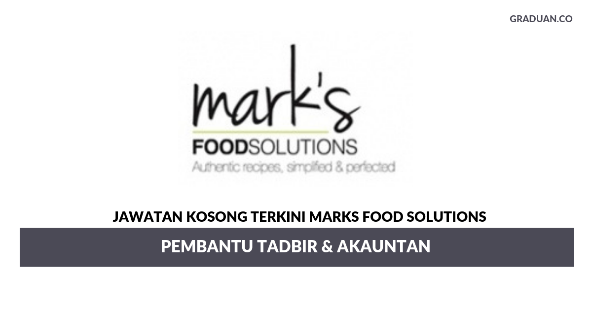 Permohonan Jawatan Kosong Terkini Marks Food Solutions