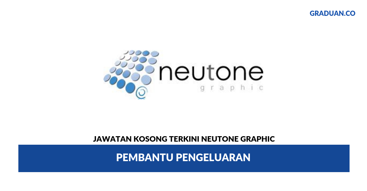 Permohonan Jawatan Kosong Terkini Neutone Graphic
