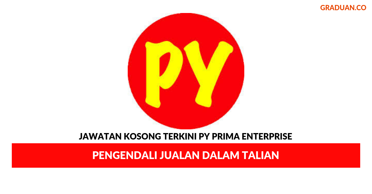 Permohonan Jawatan Kosong Terkini PY Prima Enterprise