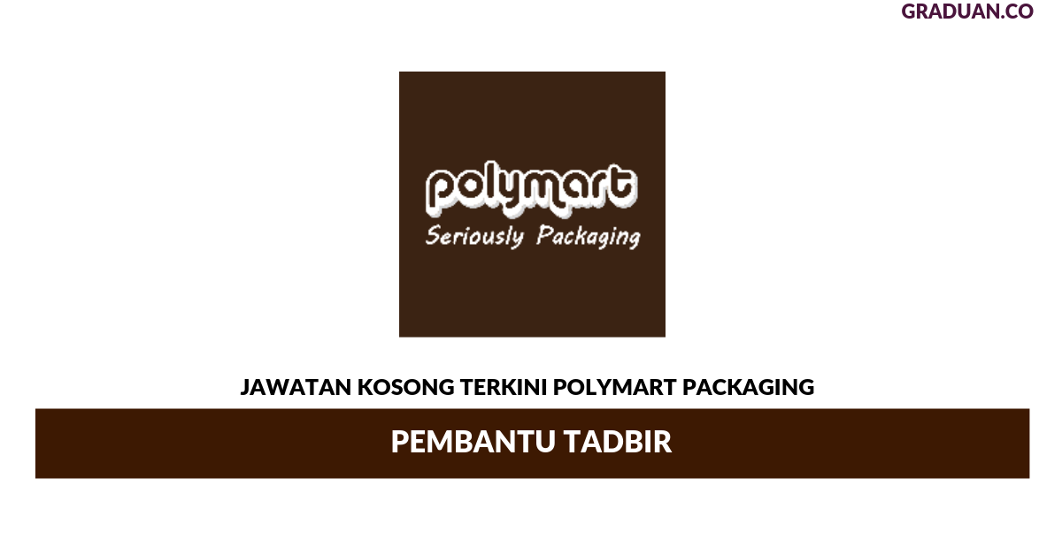 Permohonan Jawatan Kosong Terkini Polymart Packaging