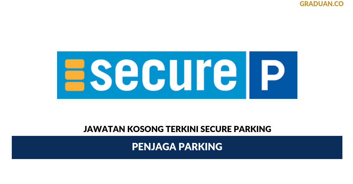Permohonan Jawatan Kosong Terkini Secure Parking