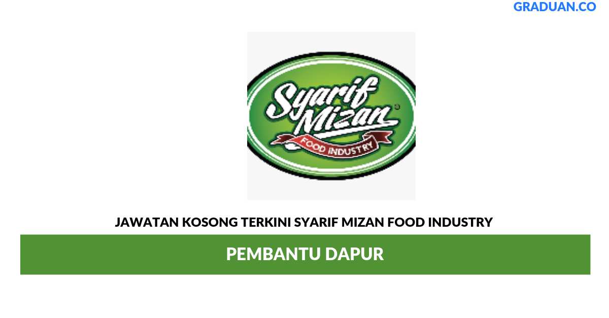 Permohonan Jawatan Kosong Terkini Syarif Mizan Food Industry