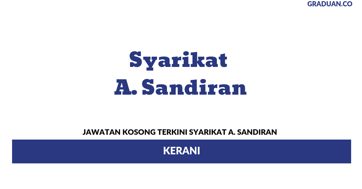 Permohonan Jawatan Kosong Terkini Syarikat A. Sandiran