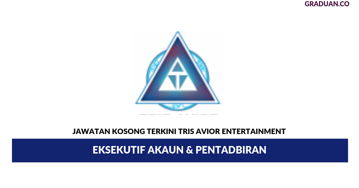 Permohonan Jawatan Kosong Terkini Tris Avior Entertainment