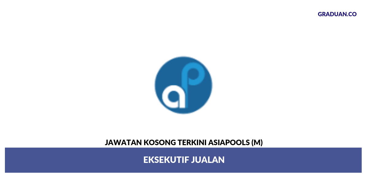Permohonan Jawatan Kosong Terkini ASIAPOOLS (M)