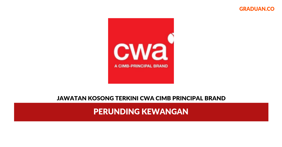 Permohonan Jawatan Kosong Terkini CWA Cimb Principal Brand
