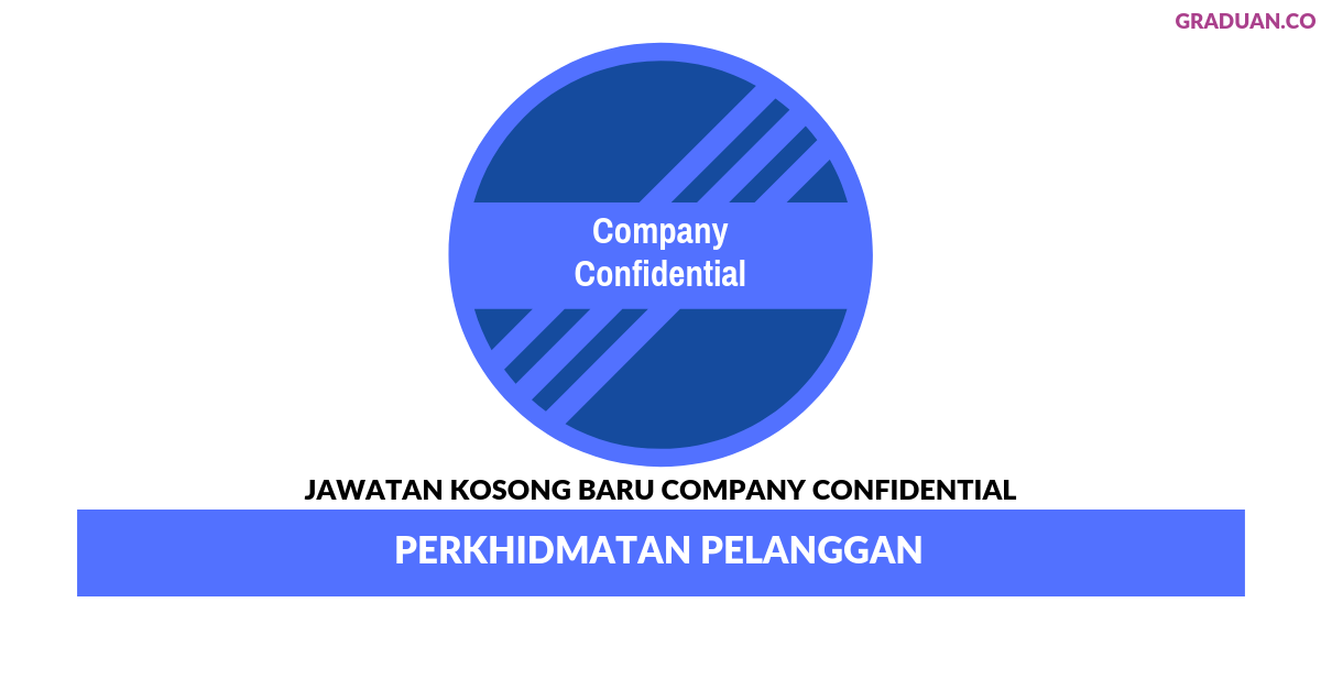 Permohonan Jawatan Kosong Terkini Company Confidential