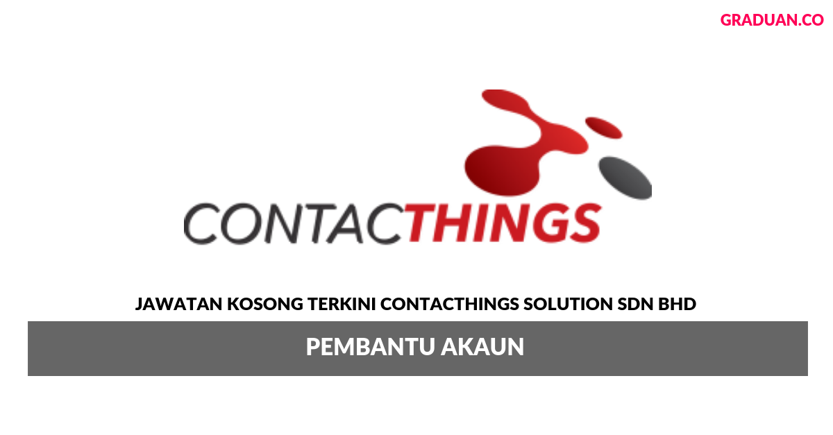Permohonan Jawatan Kosong Terkini Contacthings Solution