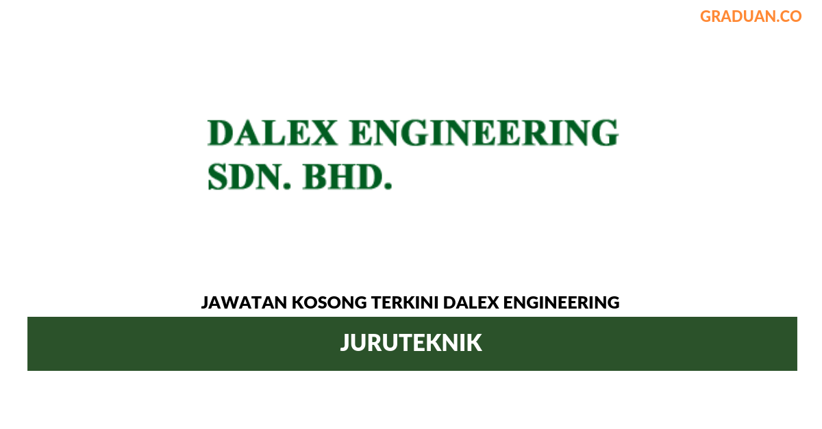 Permohonan Jawatan Kosong Terkini Dalex Engineering