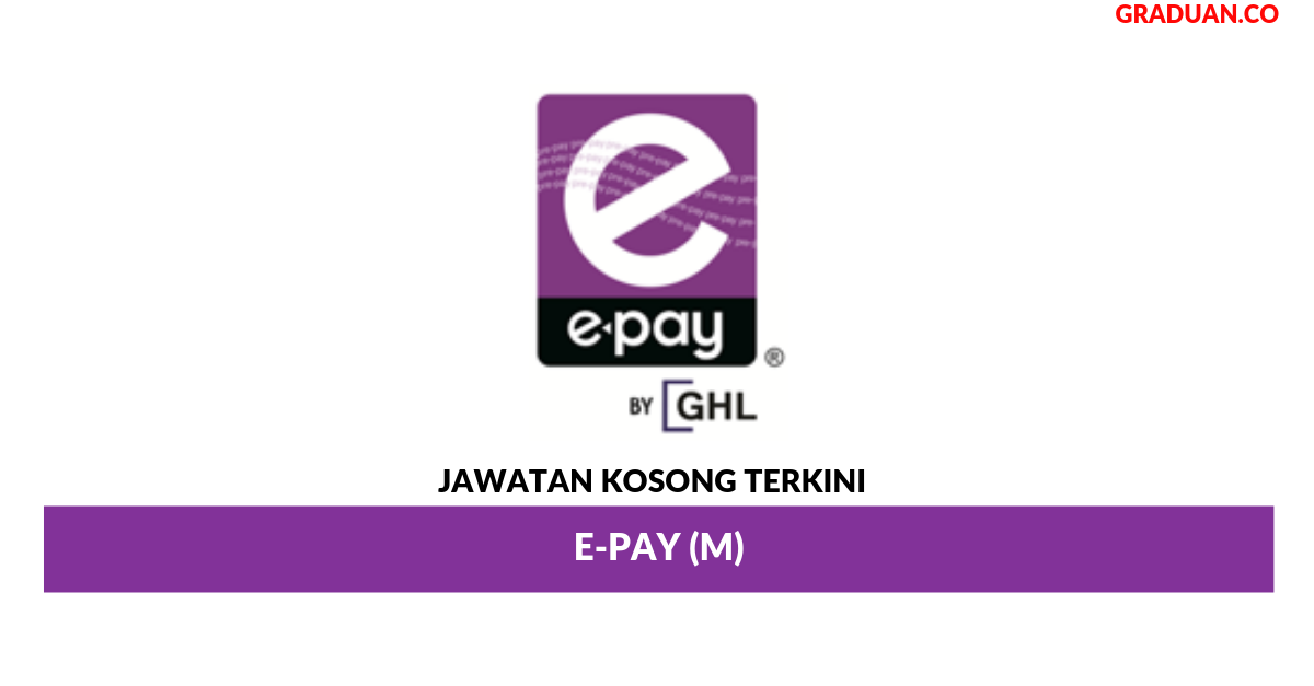 Permohonan Jawatan Kosong Terkini E-Pay (M)