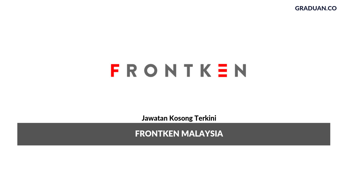 Permohonan Jawatan Kosong Terkini Frontken Malaysia