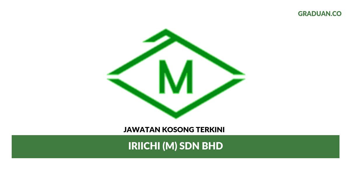 Permohonan Jawatan Kosong Terkini Iriichi (M) Sdn Bhd