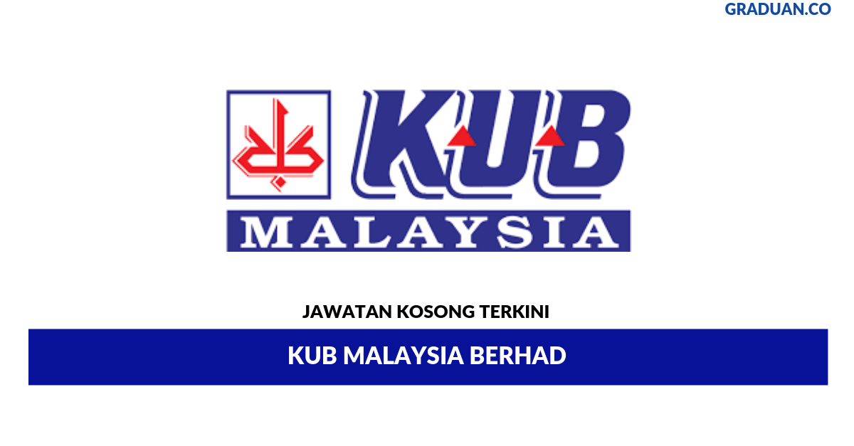 Permohonan Jawatan Kosong Terkini KUB Malaysia Berhad