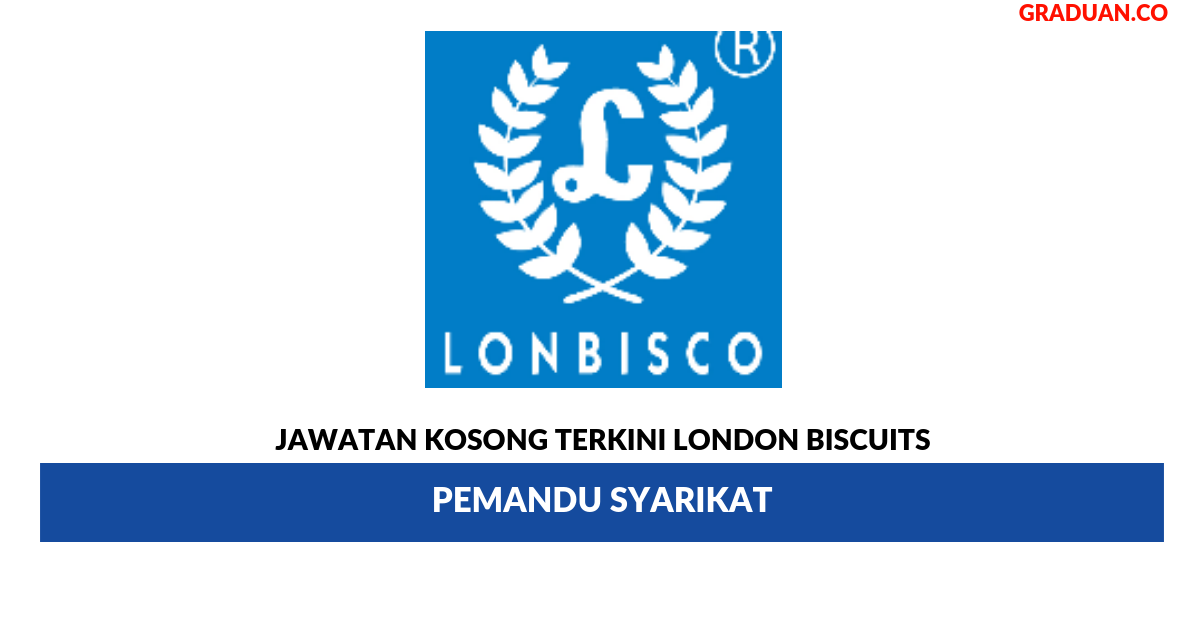 Permohonan Jawatan Kosong Terkini London Biscuits