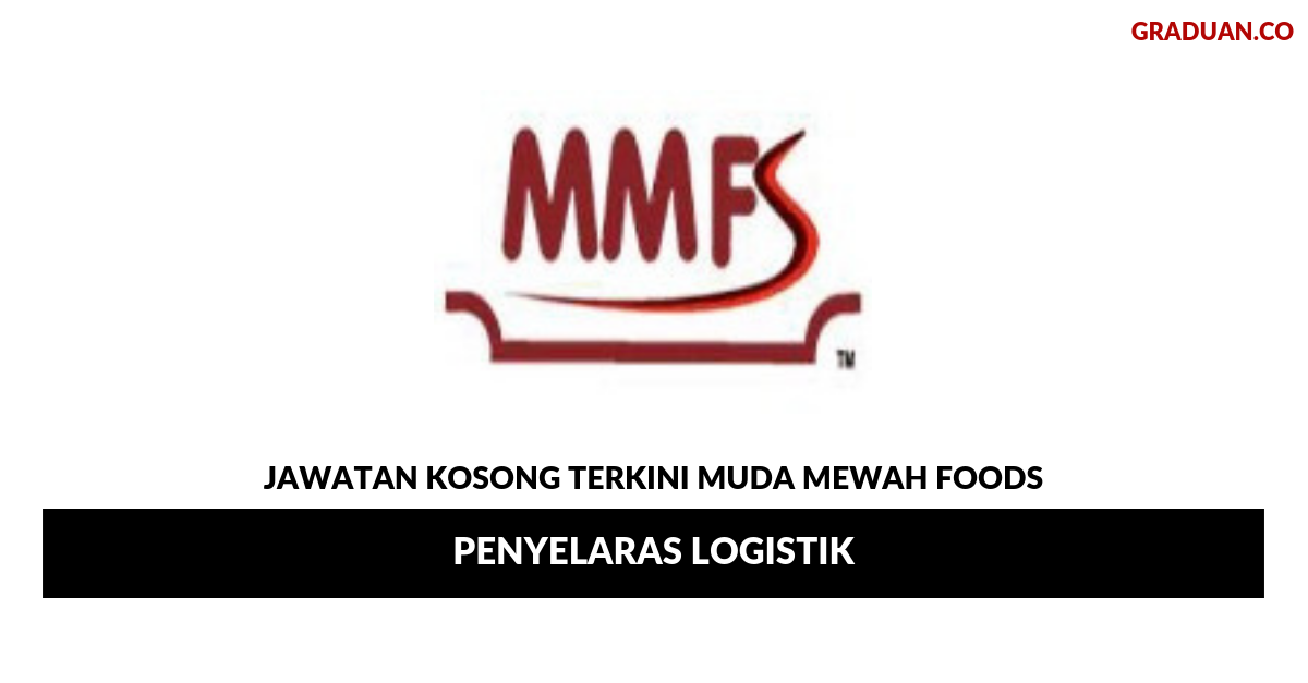 Permohonan Jawatan Kosong Terkini Muda Mewah Foods