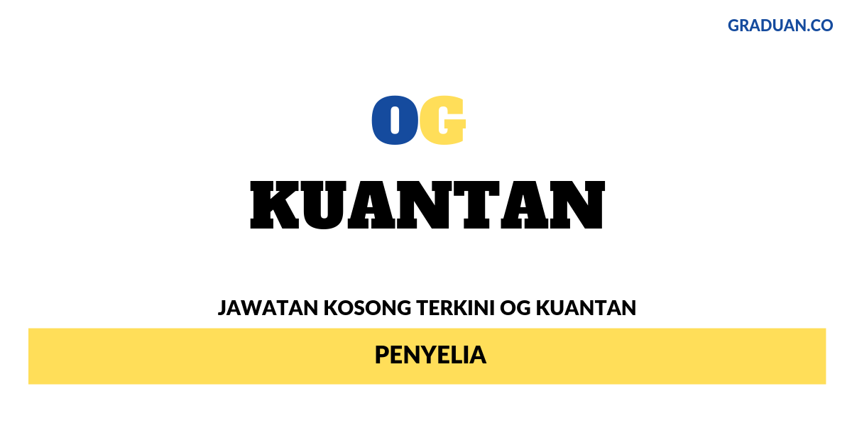 _Permohonan Jawatan Kosong Terkini OG Kuantan