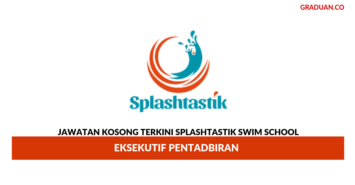 Permohonan Jawatan Kosong Terkini Splashtastik Swim School