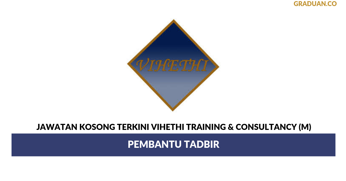 Permohonan Jawatan Kosong Terkini Vihethi Training & Consultancy (M)