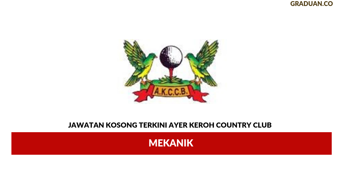 Permohonan Jawatan Kosong Terkini Ayer Keroh Country Club