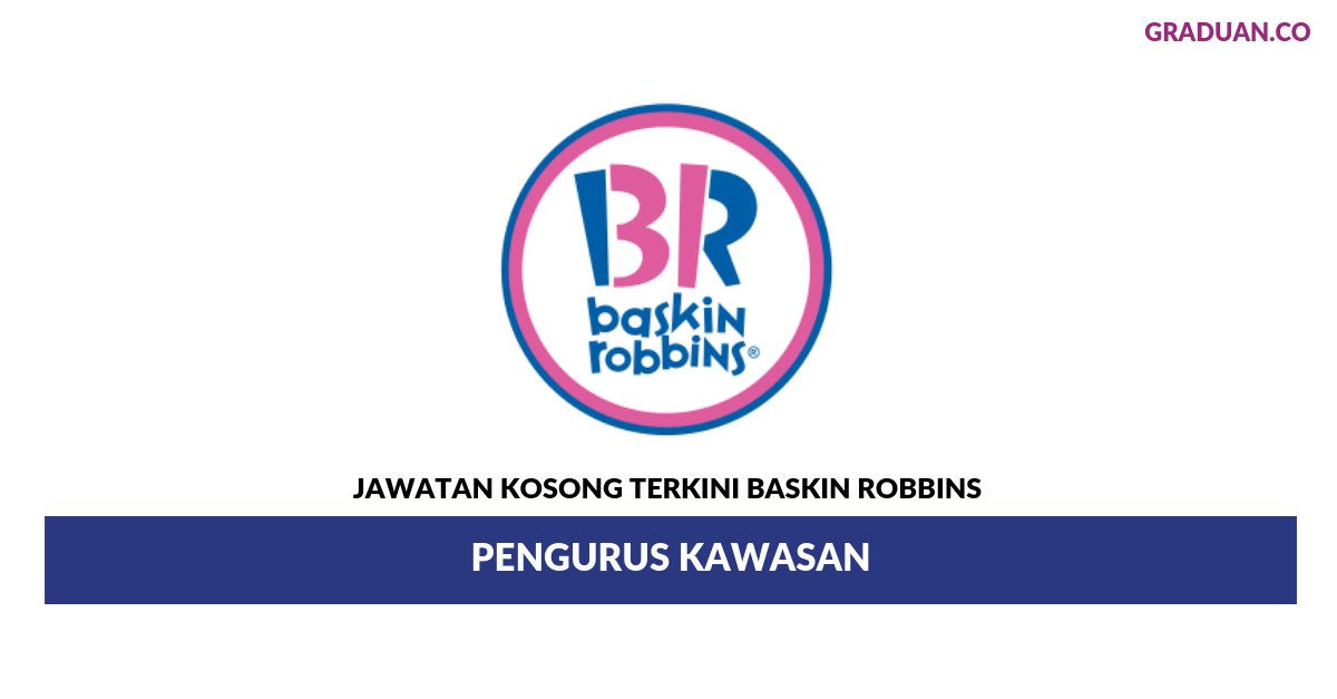 Permohonan Jawatan Kosong Terkini Baskin Robbins
