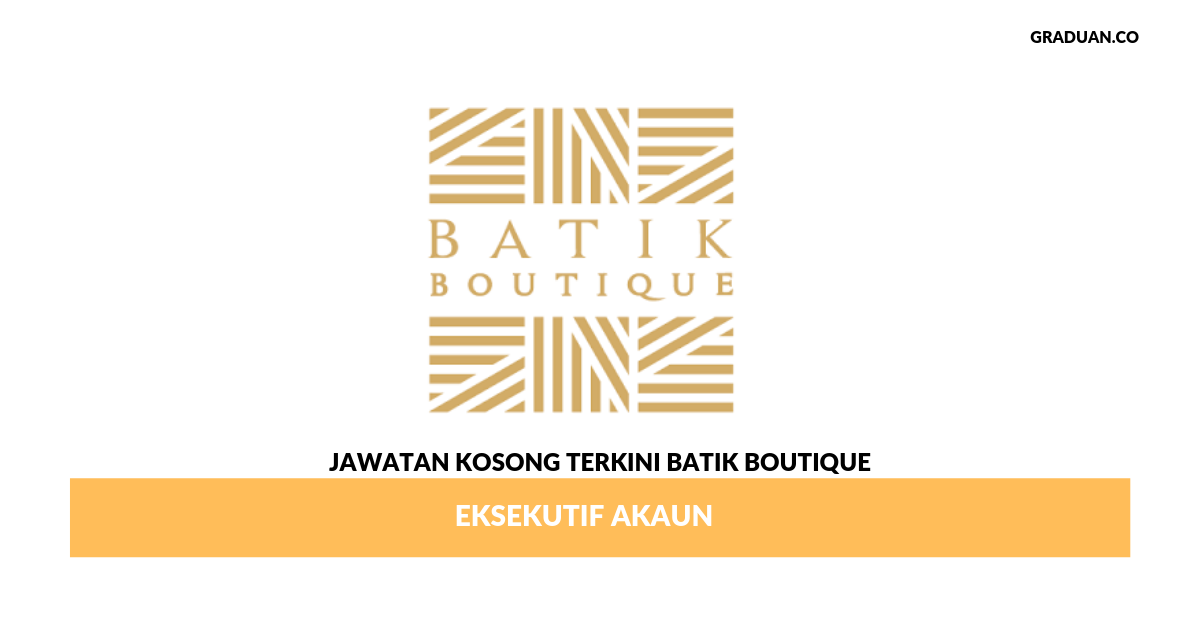 Permohonan Jawatan Kosong Terkini Batik Boutique