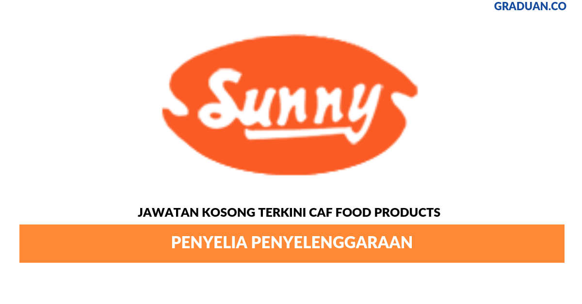 Permohonan Jawatan Kosong Terkini Caf Food Products