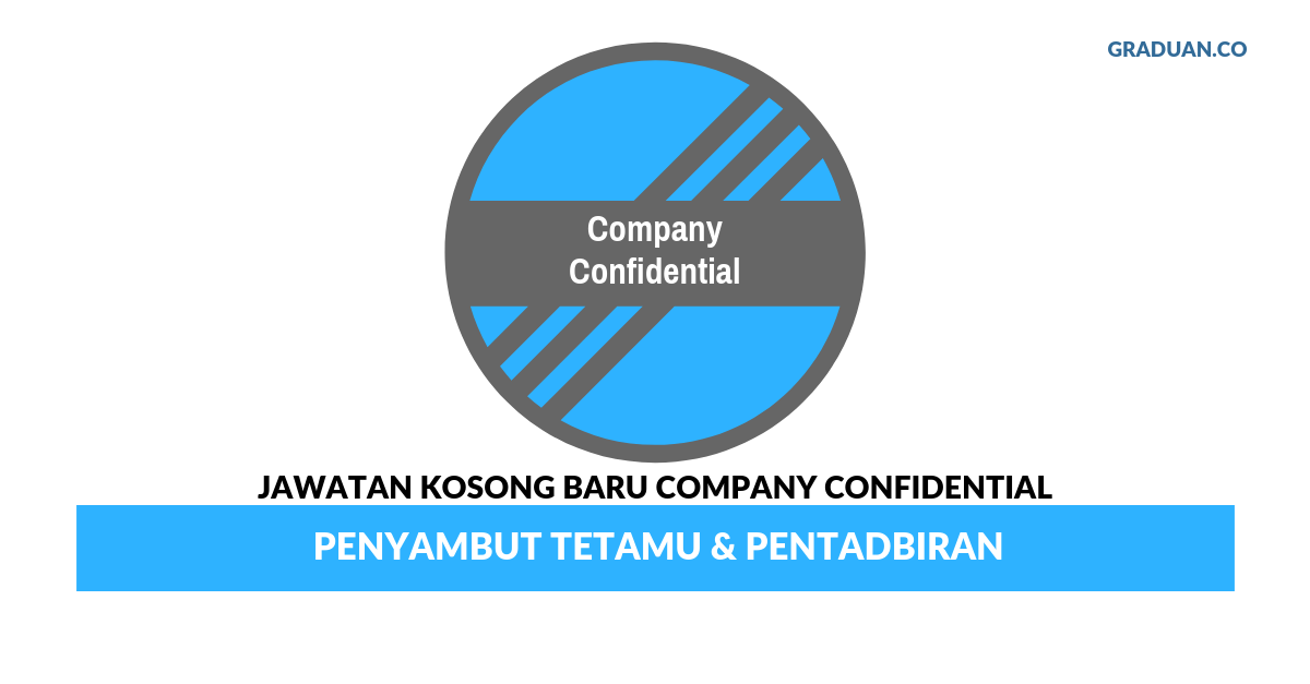 Permohonan Jawatan Kosong Terkini Company Confidential