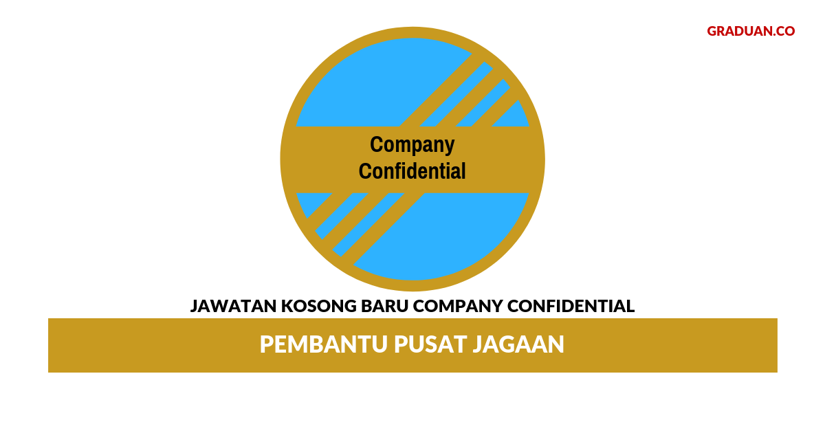 Permohonan Jawatan Kosong Terkini Company Confidential
