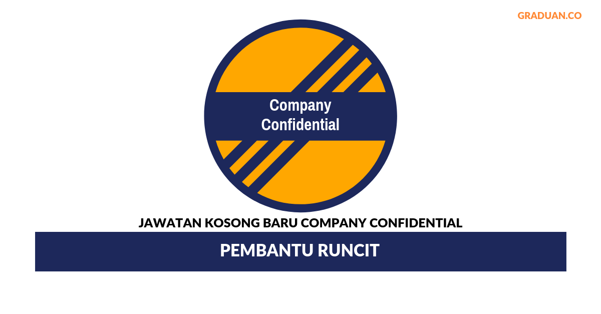 Permohonan Jawatan Kosong Terkini Company Confidential