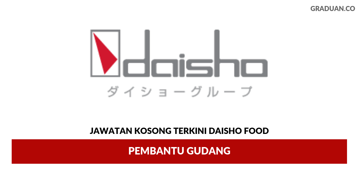 Permohonan Jawatan Kosong Terkini Daisho Food (M)
