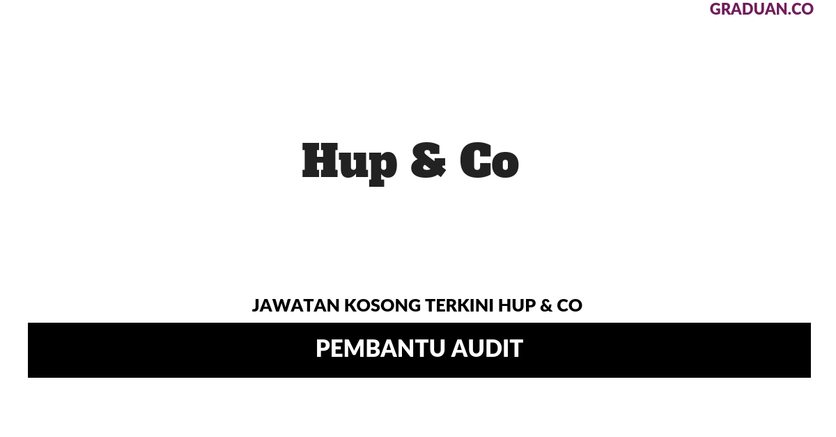 Permohonan Jawatan Kosong Terkini Hup & Co