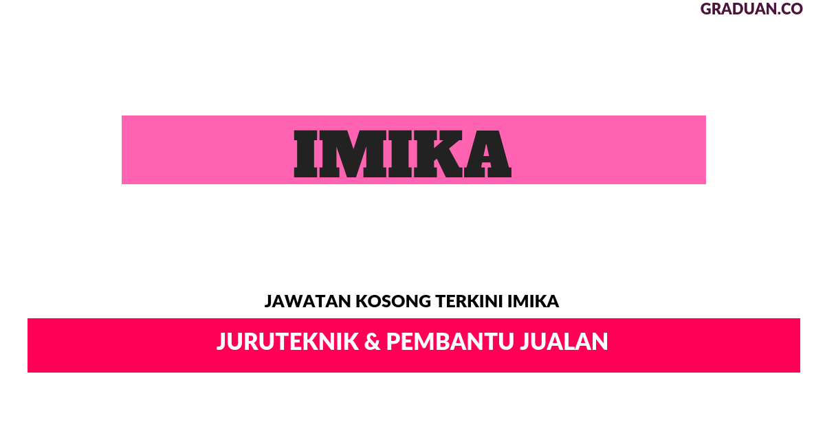 Permohonan Jawatan Kosong Terkini IMIKA