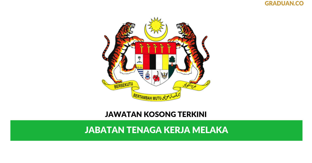 Permohonan Jawatan Kosong Terkini Jabatan Tenaga Kerja Melaka