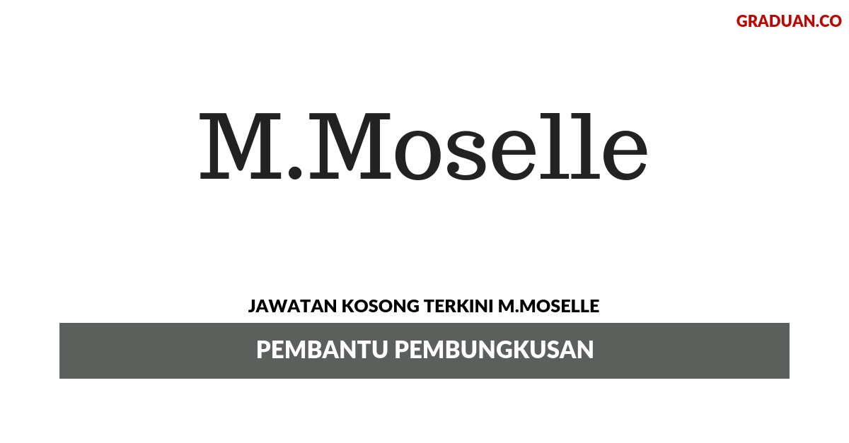 Permohonan Jawatan Kosong Terkini M Moselle