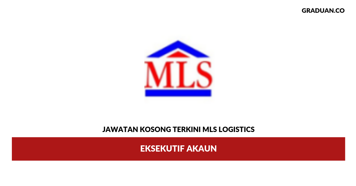 Permohonan Jawatan Kosong Terkini MLS Logistics