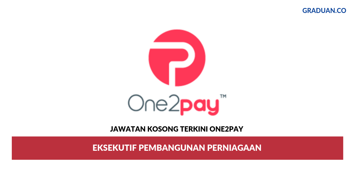 Permohonan Jawatan Kosong Terkini One2Pay