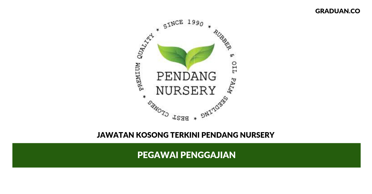 Permohonan Jawatan Kosong Terkini Pendang Nursery