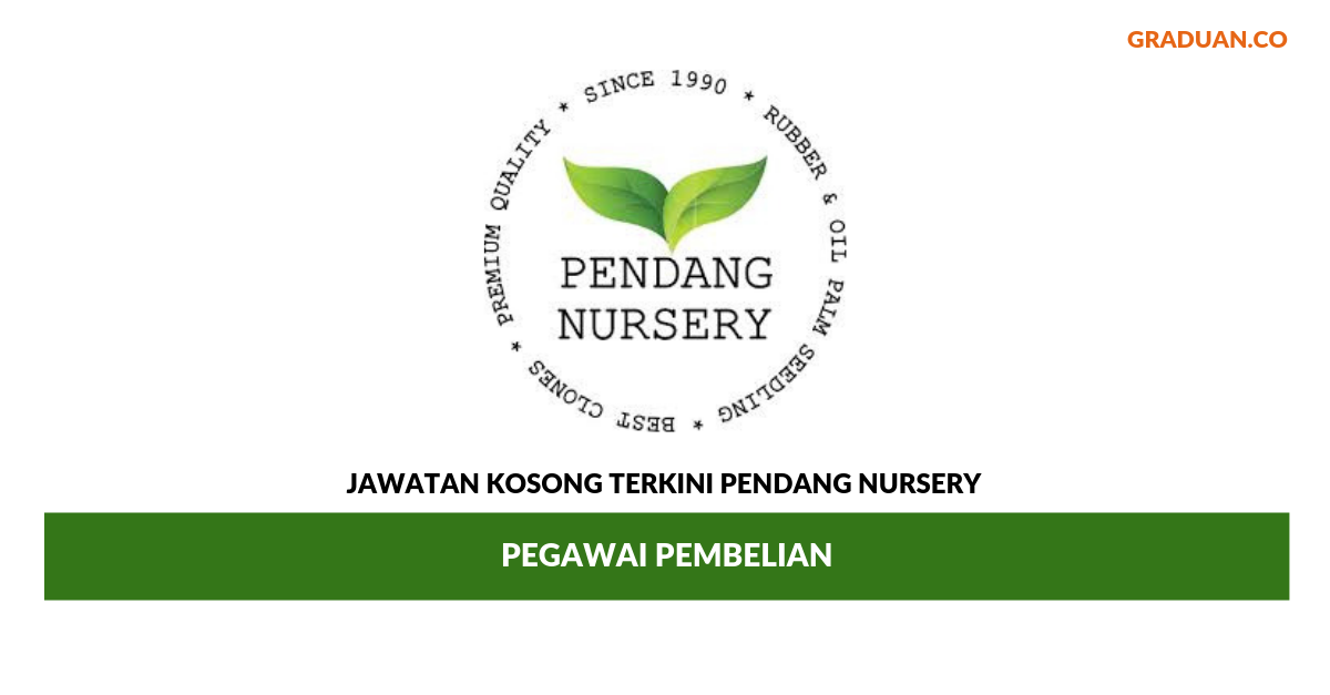 Permohonan Jawatan Kosong Terkini Pendang Nursery