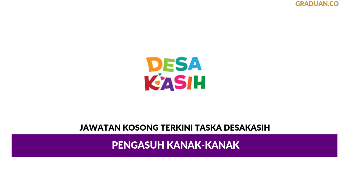 Permohonan Jawatan Kosong Terkini Taska DesaKasih