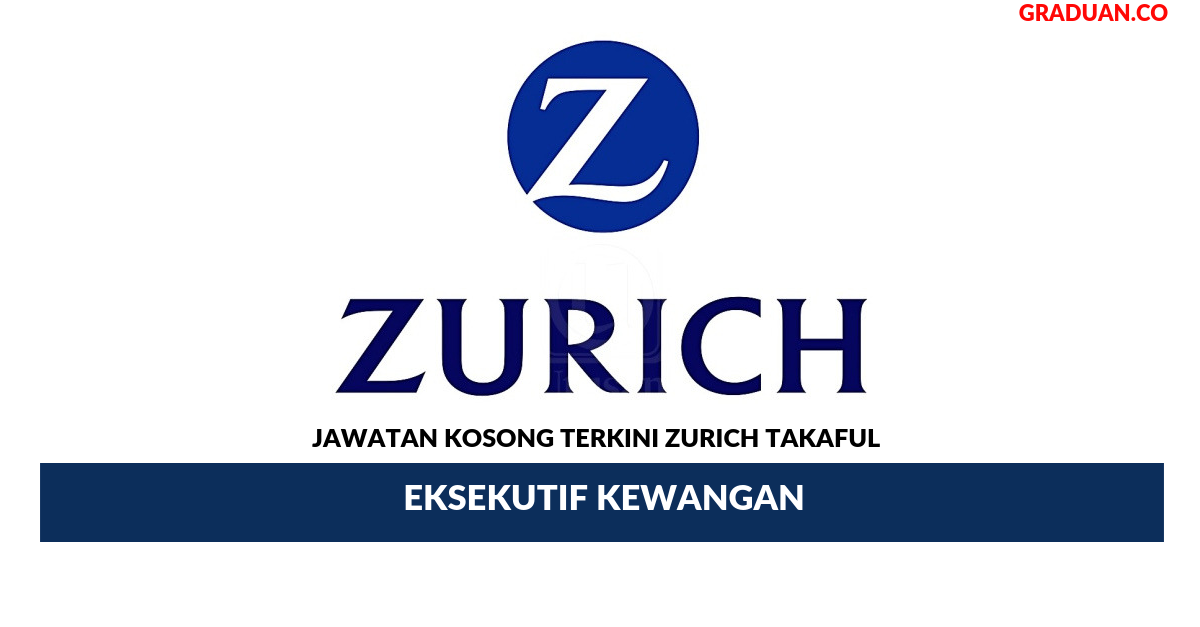 Permohonan Jawatan Kosong Terkini ZuRICH Takaful