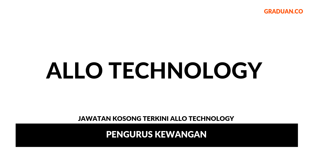 Permohonan Jawatan Kosong TerkiniAllo Technology
